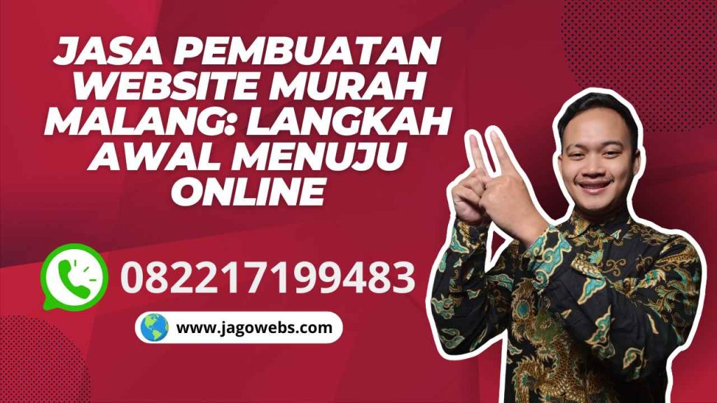 Jasa Pembuatan Website Murah Malang Langkah Awal Menuju Online