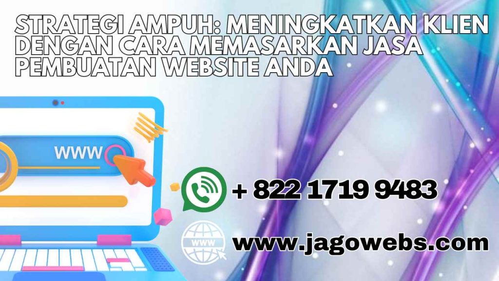 Mengangkat Bisnis Anda ke Level Berikutnya Jasa Pembuatan Website Profesional Bandung (1)